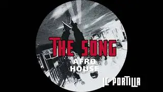 The Song (Afro House)