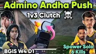 🇮🇳Spower On Fire🔥 Solo 6 Kills😱 Admino 1v3 Clutch🥵 Bgis Week 4🚨 Day 1✅