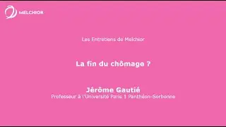 Jérôme Gautié : La fin du chômage ?