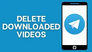 How to Delete Telegram Downloaded Videos