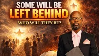 Some Will Be Left Behind | Who Will They Be?