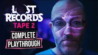 Lost Records: Tape 2 - Rage | Full Game Gameplay | Complete Story Experience (PC | No Commentary)