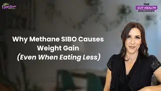 Why Methane SIBO Causes Weight Gain (Even When Eating Less)