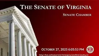 Senate of Virginia: Senate Chamber on 2025-10-27 [Finished]