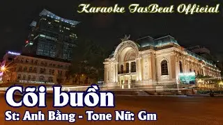 Karaoke Cõi Buồn Tone Nữ | TAS BEAT