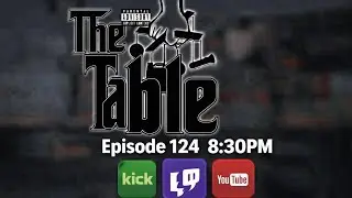 The Table Episode 124