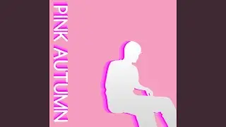 Pink Autumn