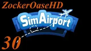 Sim Airport # 30 : Noch l&auml;ufts nicht so wie man m&ouml;chte - Deutsch LP