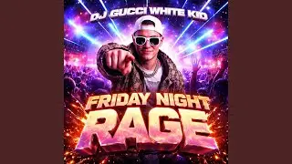 Friday Night Rage