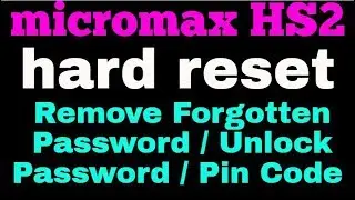 How to hard reset micromax Hs2