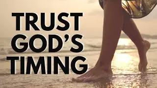 Trusting God's Timing: Finding Peace While Waiting for Your Breakthrough - Christian Encouragement