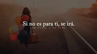 Amor | Si no es para ti, se ir&aacute;.