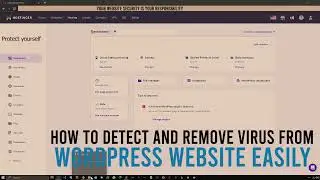 How to Detect and Remove Malware (Virus) From a #WordPress Website Easily