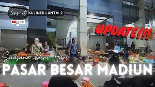 PASAR BESAR KOTA MADIUN, KULINER'AN MALAM HARI