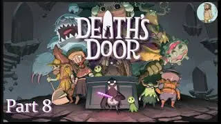 Heading To The Stranded Sailor - Death's Door - Part 8