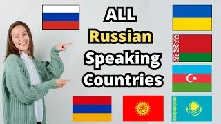 All Russian Speaking Countries