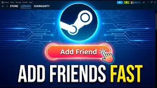 How to Add Friends on Steam (Fast & Easy!)