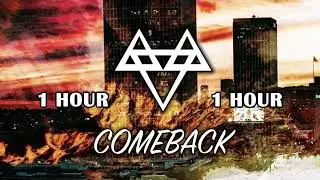 [1 Hour]  - NEFFEX - Comeback 🔥