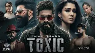 Toxic Full Movie Hindi Dubbed 2026 Overseas Rights | Yash New Movie | Nayanthara | South Movie