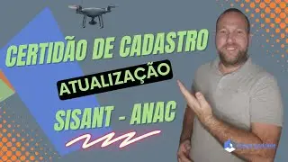 Atualizando a Certid&atilde;o de Cadastro no SISANT (ANAC)