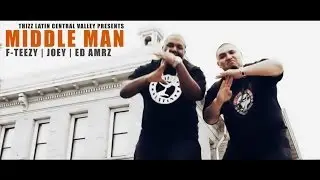 F-Teezy Feat Joey | Middle Man | Video- Ed Amrz | HQ | 2014