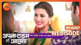 Apna Time Bhi Aayega - अपना टाइम भी आएगा - Hindi Serial - Webisode - 207 @zeetv