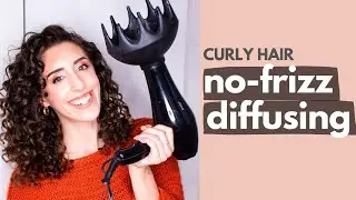 Diffuse Curly Hair With No Frizz | My Diffusing Routine