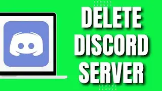 How To Delete A Discord Server (2023)