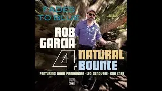Fades To Blue - Rob Garcia 4 (LIVE IN STUDIO) with Noah Preminger, Leo Genovese & Kim Cass