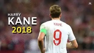 Harry Kane 2018 ● Skills & Goals |HD