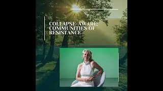 Collapse-Aware: Communities of Resistance