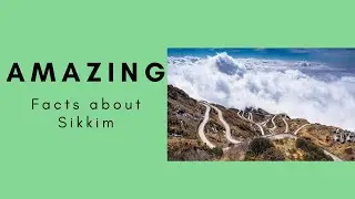 Amazing Facts about Sikkim