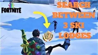 Fortnite - SEARCH BETWEEN  SKI LODGE - SEASON 7 WEEK 3 CHALLENGE