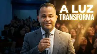 A Luz de Cristo: O Que Ela Faz em Um Homem?