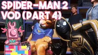 Jayperior || Marvel's Spider-Man 2 VOD (Part 4)
