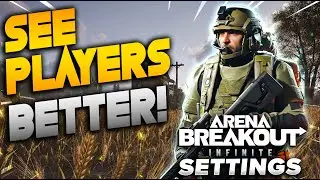 Arena Breakout Infinite Settings: как заметить игроков, достойных профессионалов