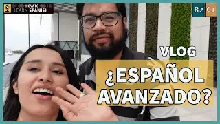 4 tips for an advanced SPANISH! - How to Learn Spanish