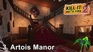 Kill It With Fire 2 - Artois Manor - Game Walkthrough