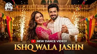 Ishq Wala Jashn Bollywood Dance Hindi Song | Aryan & Zoya | New Hindi Dance Song