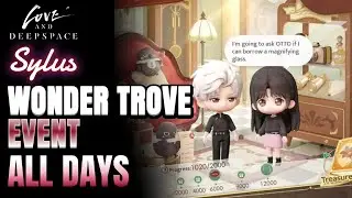 Sylus Wonder Trove Full Event | All Days | Love and Deepspace