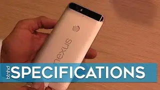 Nexus 6P Quick Specifications!