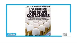 Contaminated egg scandal sparks fear in France