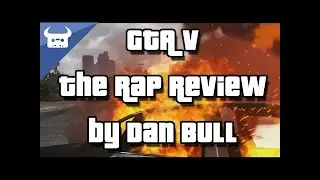 GTA V trailer: Rap Review - Dan Bull