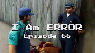 I Am ERROR Episode #66: Playing Chicken
