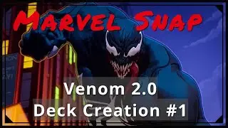 Un Deck Sorprendente!!! Venom 2.0! Marvel Snap! ITA!!