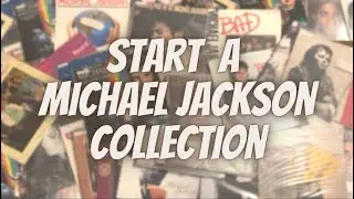 Start a Michael Jackson Colllection  | Commencer une Collection Michael Jackson