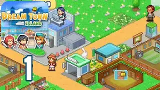 Dream Town Island - Part 1 - Gameplay Walkthrough - Town Rank ⭐1-2 (Android, iOS)