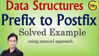 DS Lecture- 78 | Prefix to Postfix Conversion (Manual Approach)