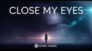 SONIC MUSIC - Close My Eyes (Eurodance 2026)