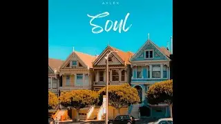 🎼🎵[COPYRIGHT FREE] Soul By Alex-Productions [FREE DOWNLOAD] 🎧​​🎶